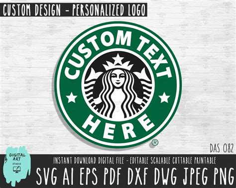 Starbucks Style Logo Nametext Custom Digital Svg Your Own Etsy