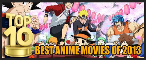 Top 10 Best Anime Movies Of 2013
