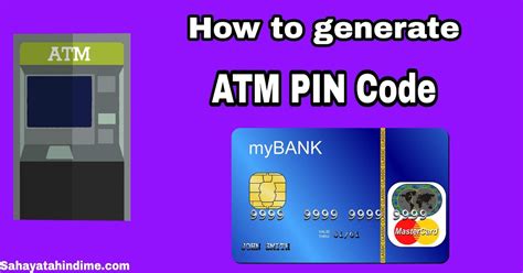 How To Generate Atm Pin Code एटीएम पिन कोड कैसे बनाएं