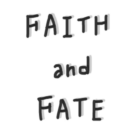 Faith And Fate 命定