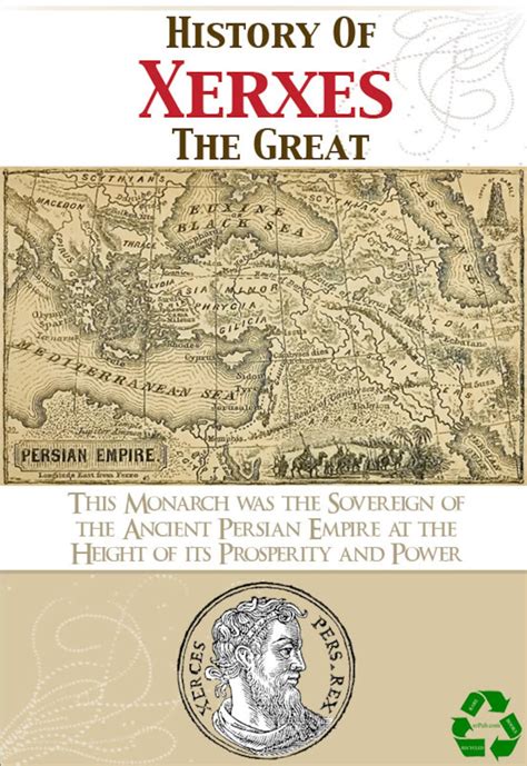 History Of Xerxes The Great King Of The Persian Empire 294 Pages