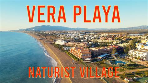 Vera Playa Naturist Village Almeria Spain Youtube