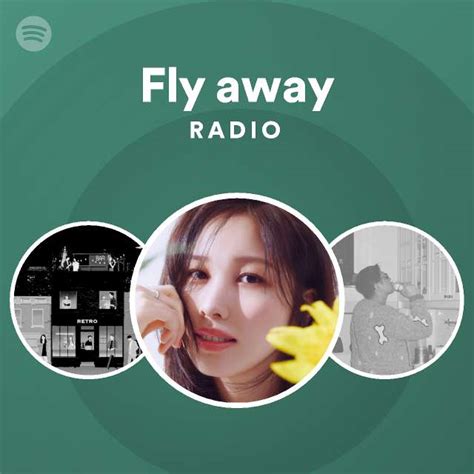 Fly Away Radio Playlist By Spotify Spotify