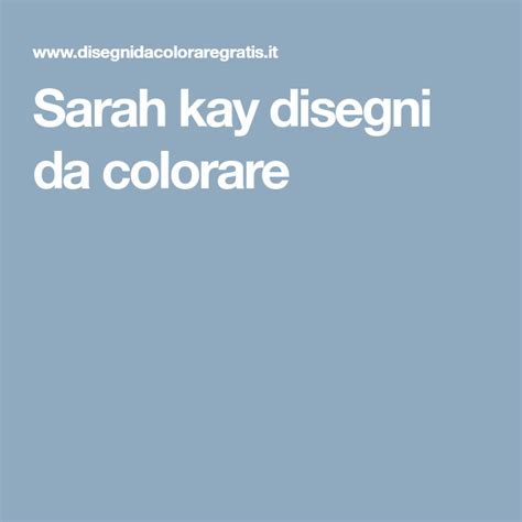 Sarah Kay Disegni Da Colorare Sarah Kay