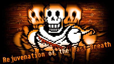 Undertale Rejuvenation Of The Last Breath Unoffical Remake By Mrt