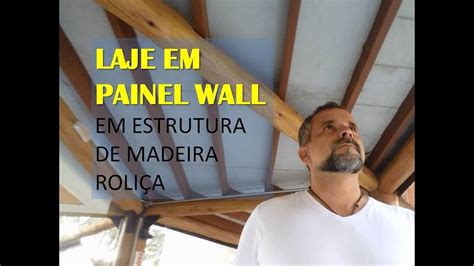 Laje Em Painel Wall Com Estrutura De Madeira YouTube