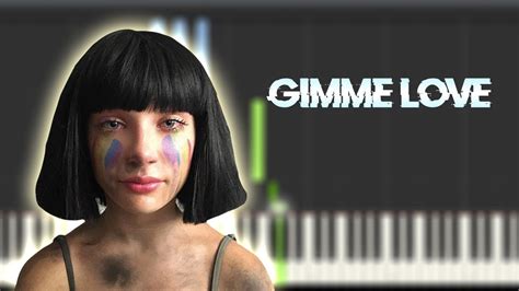 Sia Gimme Love Instrumental Piano Tutorial Partitura Karaoke