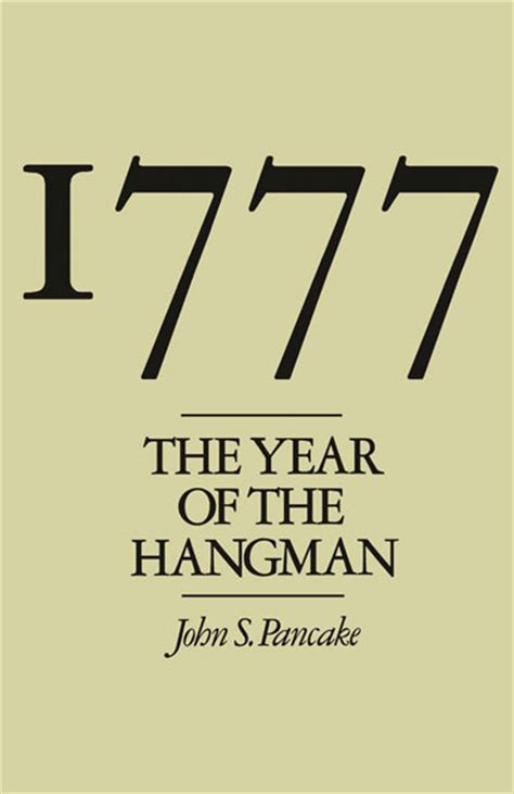 1777 The Year Of The Hangman By John S Pancake