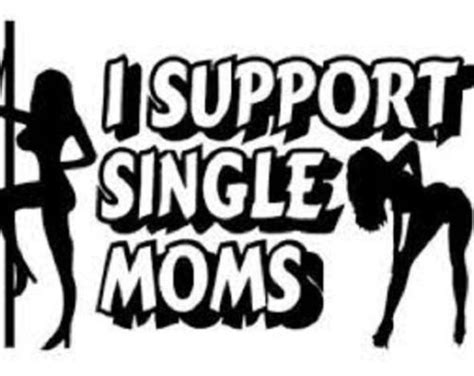 I Support Single Moms Cool Funny Car Truck Window Vinyl Decal Sticker