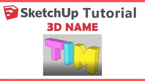 Sketchup 3d Name Beginner Tutorial Youtube