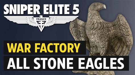 Sniper Elite 5 Mission 4 All Stone Eagle Locations Youtube