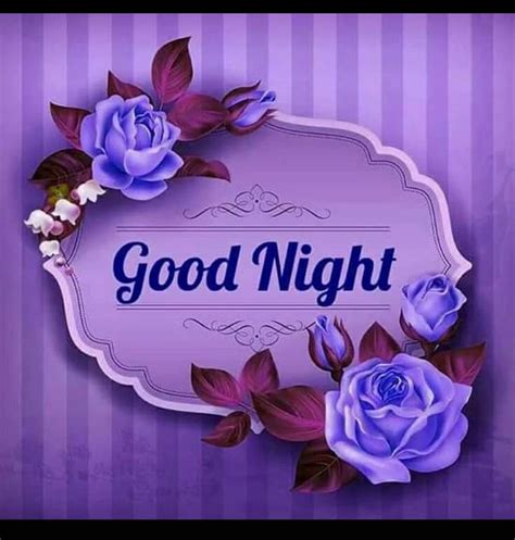 Goodnight 💤😴🌙 Good Night Flowers Beautiful Good Night Images