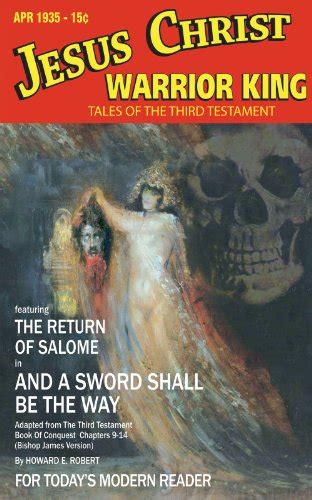 Jesus Christ Warrior King 01 Tales Of The Third Testament Book 1