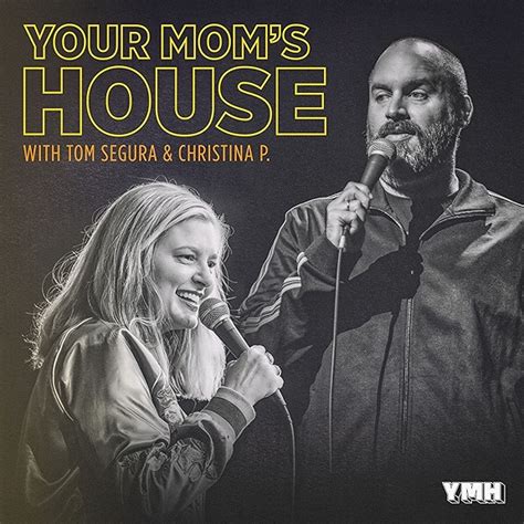 191 Your Moms House With Christina Pazsitzky And Tom Segura