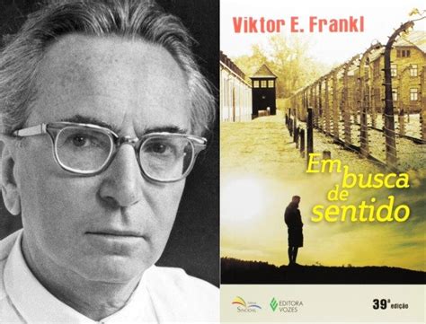 Frases De Viktor Frankl Frase De Motivao