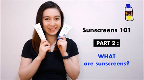 sunscreens 101 part 2 what are sunscreens youtube