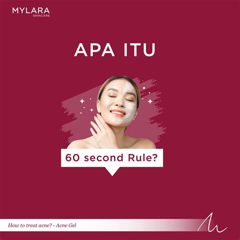 Apa Itu 60 Second Rule Mylara Skincare