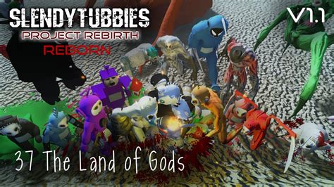 Slendytubbies Project Rebirth Reborn 11 The Land Of Gods 37 Youtube