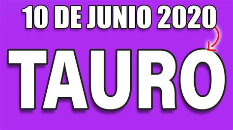 Horoscopo De Hoy Tauro 🌞 10 De Junio De 2020 🌞 ️ Horóscopo Diario Tauro