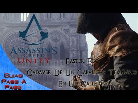 Assassin s Creed Unity Easter Egg Cadáver de un caballero templario