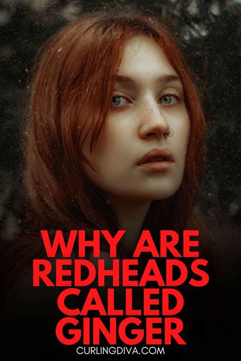 Why Are Redheads Called Ginger Redheads Redhead Facts Redhead Day