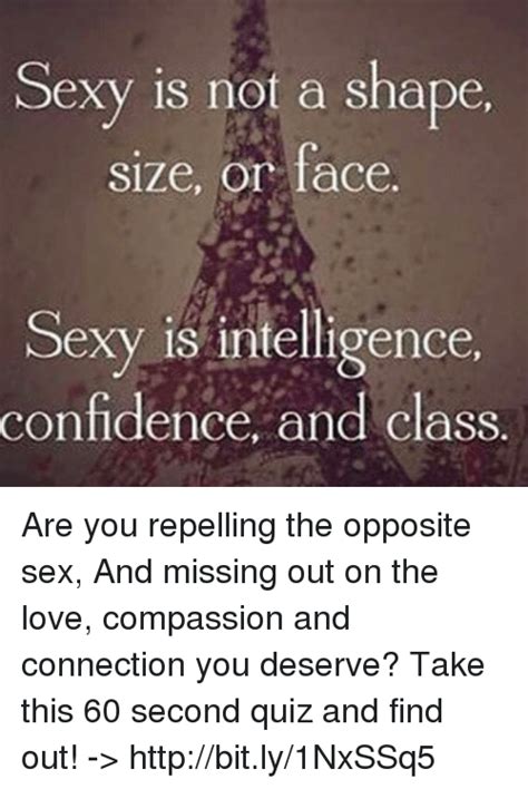 Sexy Is Not A Shape Size Or Face Sexy Is Intelligence Confidence And