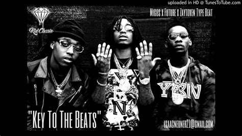 Key To The Beats Migos X Future X Zaytoven Type Beat Prod By