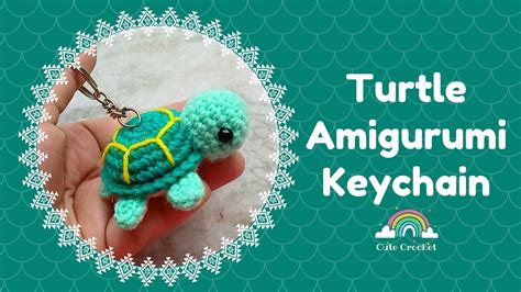 Mini Turtle Amigurumi Easy Step By Step Crochet Keychain Tutorial