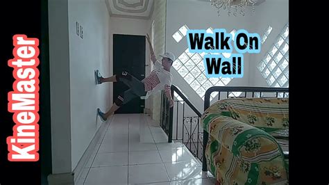 Vlog13 Walk On Wall Youtube