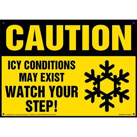 Caution Icy Conditions May Exist Watch Your Step Sign Osha