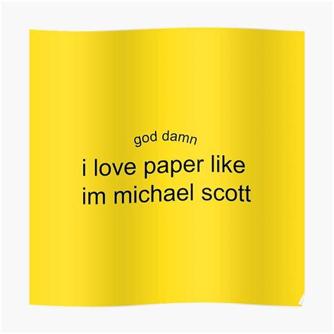 God Damn I Love Paper Like Im Michael Scott Post Malone Poster