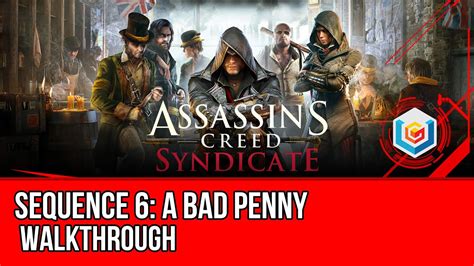 Assassin S Creed Syndicate Walkthrough Sequence A Bad Penny Gameplay