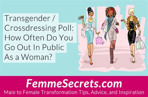 Transgender Crossdressing Poll How Often Do You Go Out In Public As A Woman