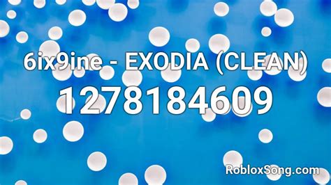 6ix9ine Exodia Clean Roblox Id Roblox Music Codes