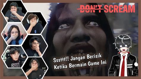 Reaksi Gamer Disaat Tidak Boleh Berteriak Di Game Ini Dont Scream Part 1 Youtube