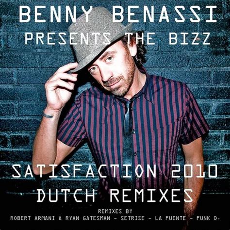 Benny Benassi Satisfaction 2010 Dutch Remixes Lyrics And Tracklist Genius