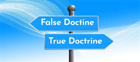 False Doctrine Is All Around Us Do You Recognize It