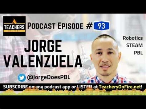 Es un gran estratega, con experiencia como entrenador al más alto nivel. Teachers on Fire Podcast Ep 93 Jorge Valenzuela Robotics STEAM and PBL - YouTube