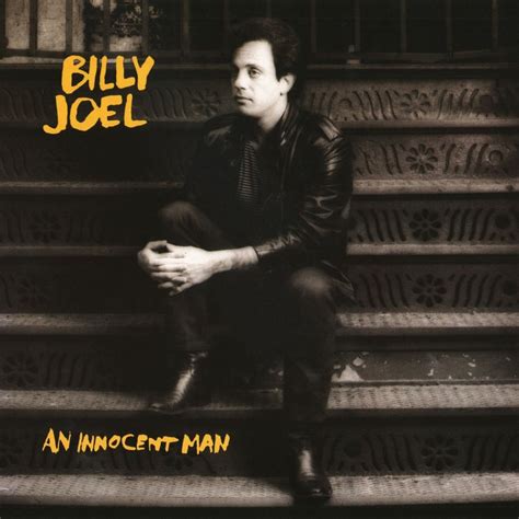 The innocent man (english title) / the nice guy never seen anywhere in the world (literal a man is betrayed by the woman he loves. An Innocent Man - Billy Joel mp3 buy, full tracklist