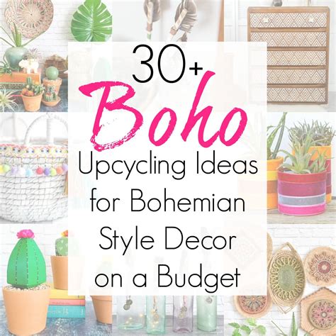Upcycling Projects And Ideas For Bohemian Style Decor Bohemian Style