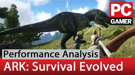 Ark Survival Evolved Performance Analysis Youtube