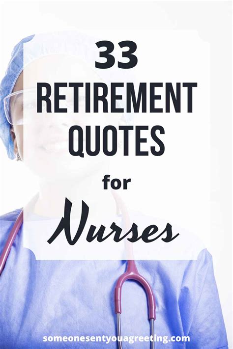 33 Retirement Quotes For Nurses Someone Sent You A Greeting