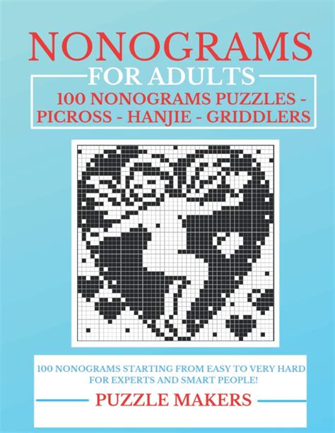 nonograms for adults 100 nonograms puzzles picross hanjie griddlers from easy to very