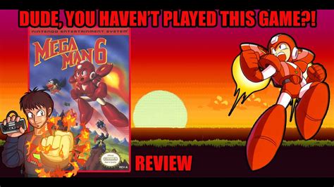 dude you haven t played this game mega man 6 review youtube