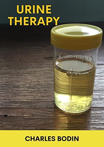 Urine Therapy Drink Your Own Shivambu Waterhow To Drink Your Own Urineguide To Curing