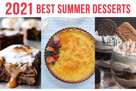 The Boldest And Best Summer Dessert Recipes Of 2021
