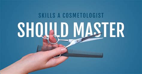 14 Skills A Cosmetologist Should Master Taylor Andrews