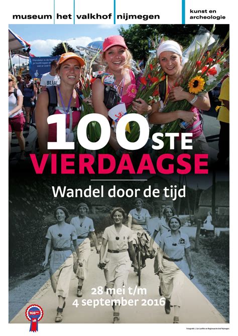 100ste Vierdaagse Wandel Door De Tijd Weekendtip Historiënhistoriën