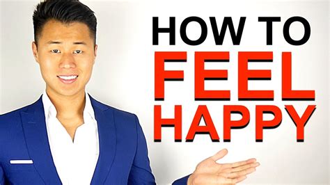 How To Feel Happy 3 Science Backed Ways To Become A Happier Person