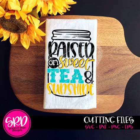 Free Free 265 Raised On Sweet Tea And Sunshine Svg SVG PNG EPS DXF File